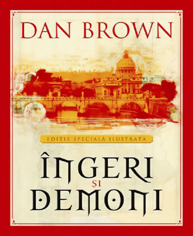Îngeri și demoni - Dan Brown - Ediție Specială Ilustrată