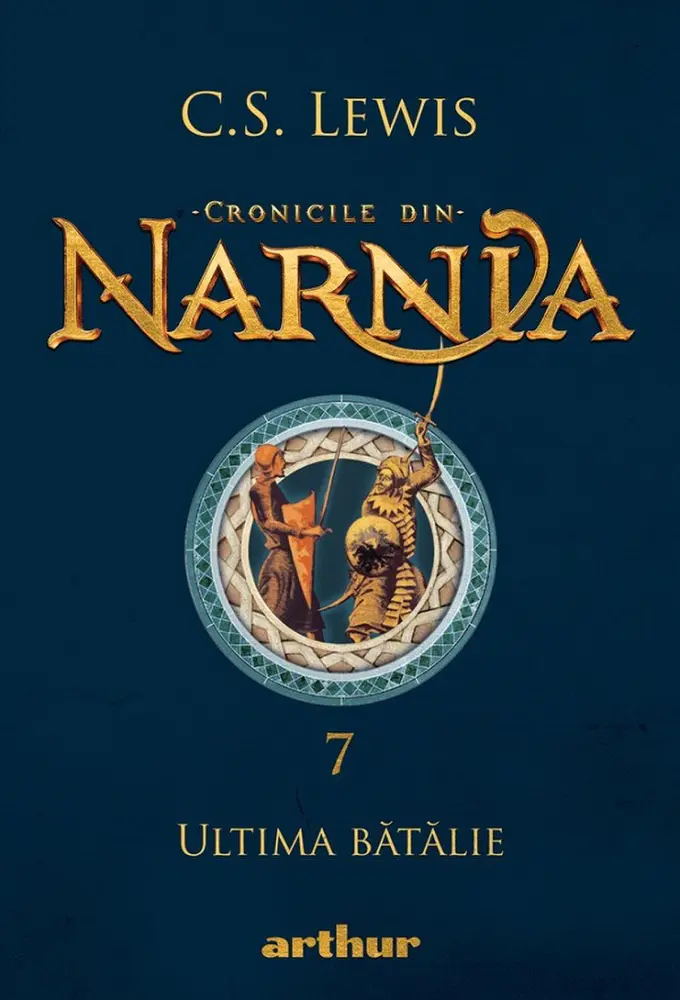 Cronicile din Narnia Vol.7: Ultima bătălie