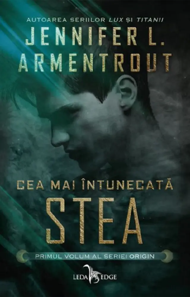 Cea mai întunecată stea. Seria Origin. Vol.1