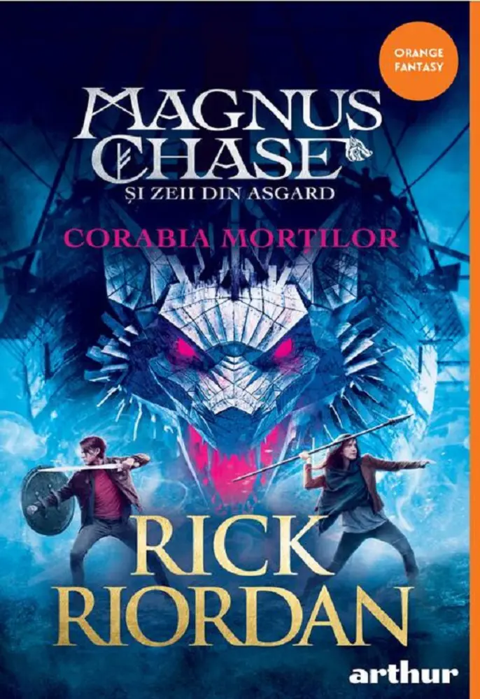 Magnus Chase și zeii din Asgard Vol.3. Corabia morților