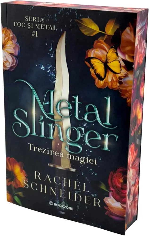 Metal Slinger: Trezirea magiei. Seria Foc și metal Vol.1