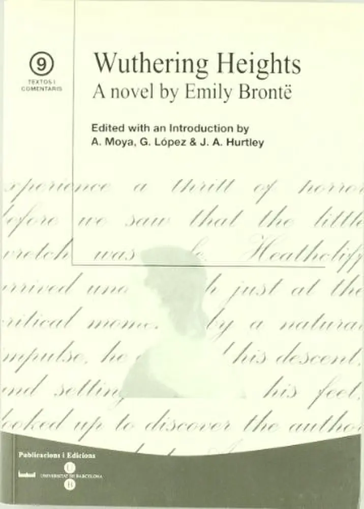 Wuthering Heights. A novel by Emily Brontë
