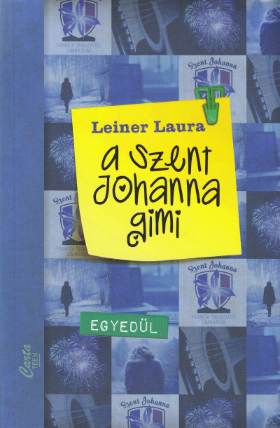 A Szent Johanna gimi 3. – Egyedül