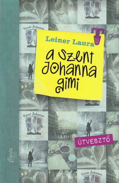 A Szent Johanna gimi 7. – Útvesztő 