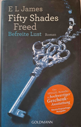 Fifty Shades Freed - Befreite Lust - Band 3 (Roman) (A szabadság ötven árnyalata)