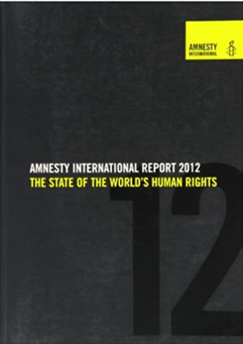 Könyv: Amnesty International Report 2012: The State of the World's ...