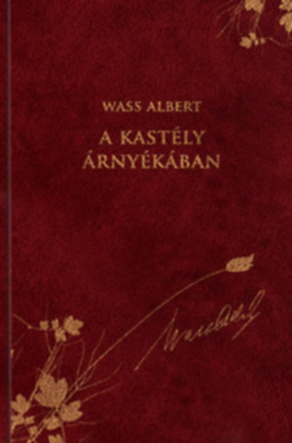 Mire a fák megnőnek - Wass Albert díszkiadás 8. kötet