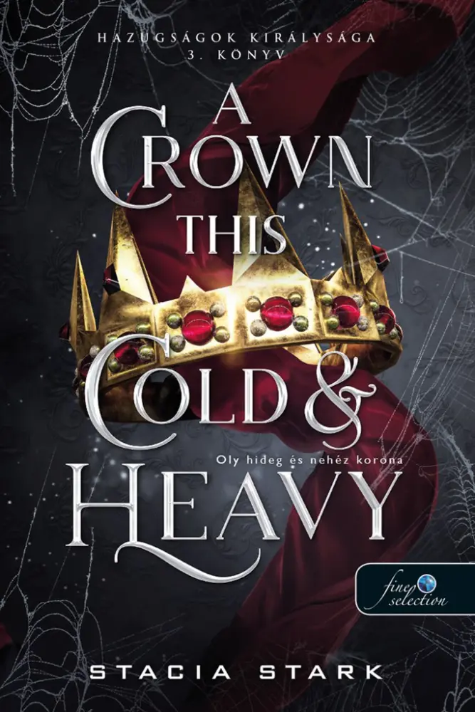 A ​Crown This Cold And Heavy – Oly hideg és nehéz korona