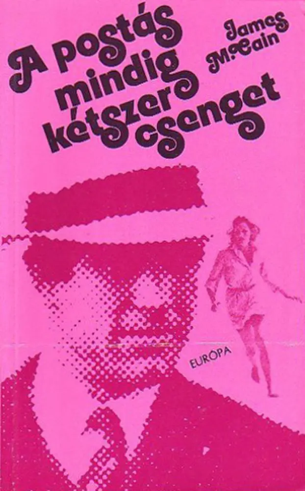 A postás mindig kétszer csenget