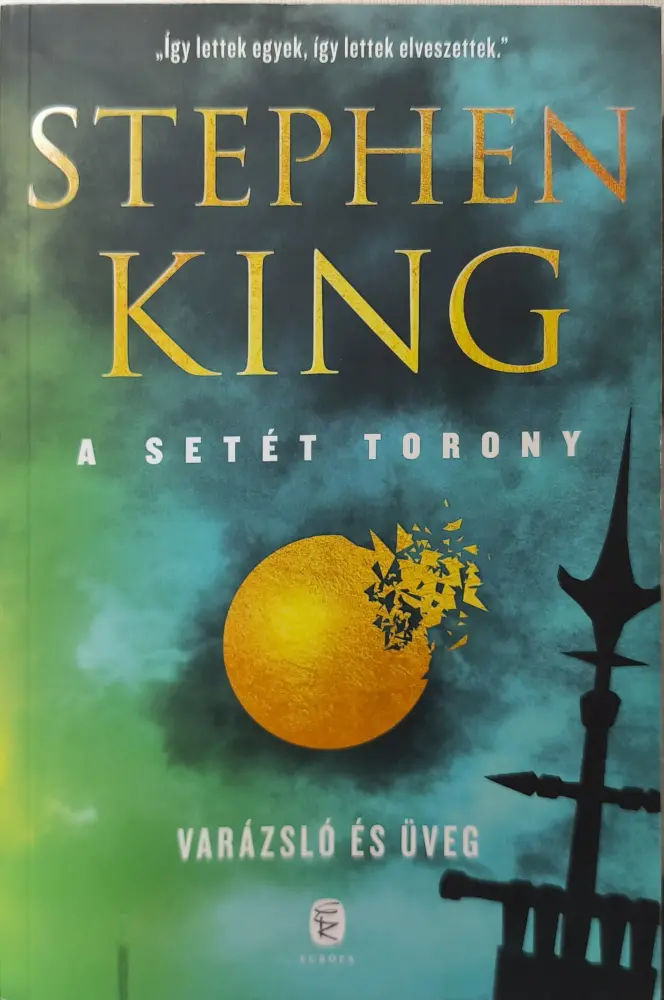 A Setét Torony - Varázsló és üveg
