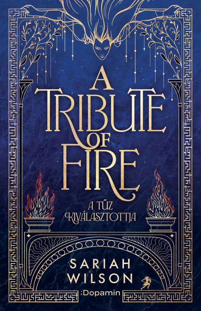 A ​Tribute of Fire - A tűz kiválasztottja