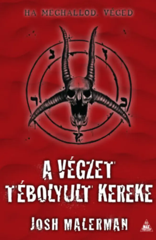 A ​végzet tébolyult kereke 