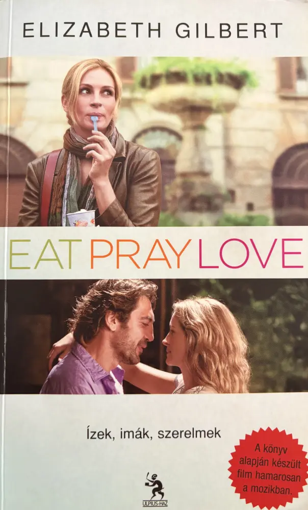 Eat, Pray, Love - Ízek, imák, szerelmek