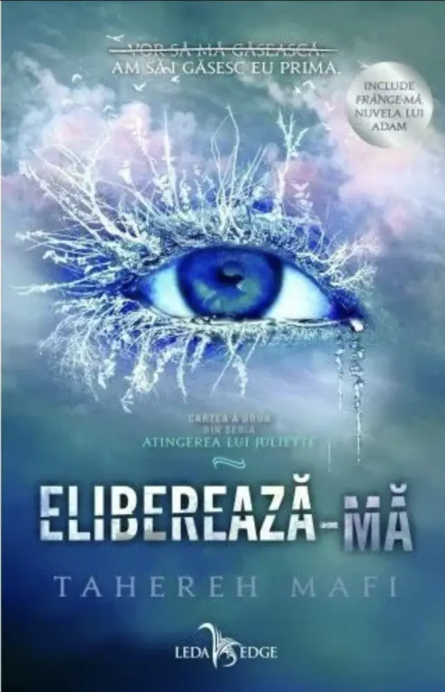 Eliberează-mă. Seria Atingerea lui Juliette Vol.2