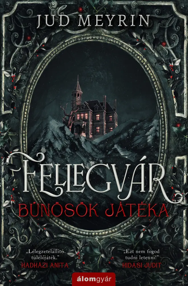 Fellegvár - Bűnösök játéka