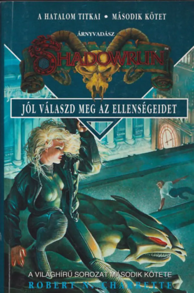 Jól válaszd meg az ellenségeidet