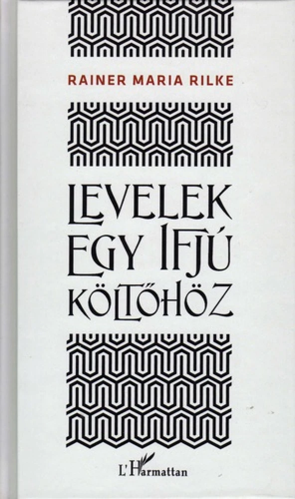 Levelek ​egy ifjú költőhöz