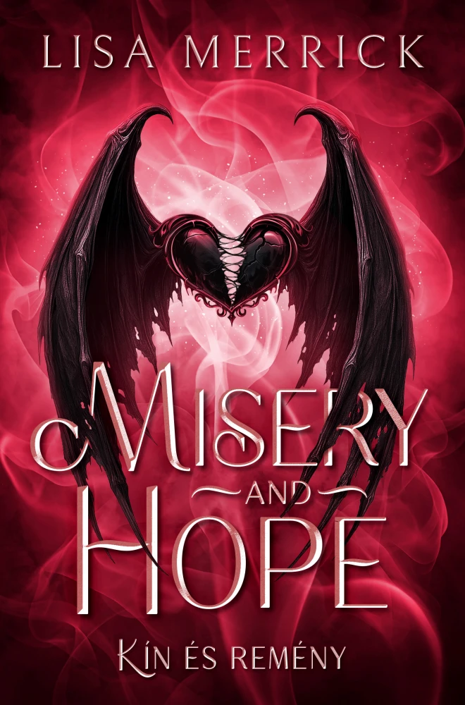 Misery and hope – Kín és remény