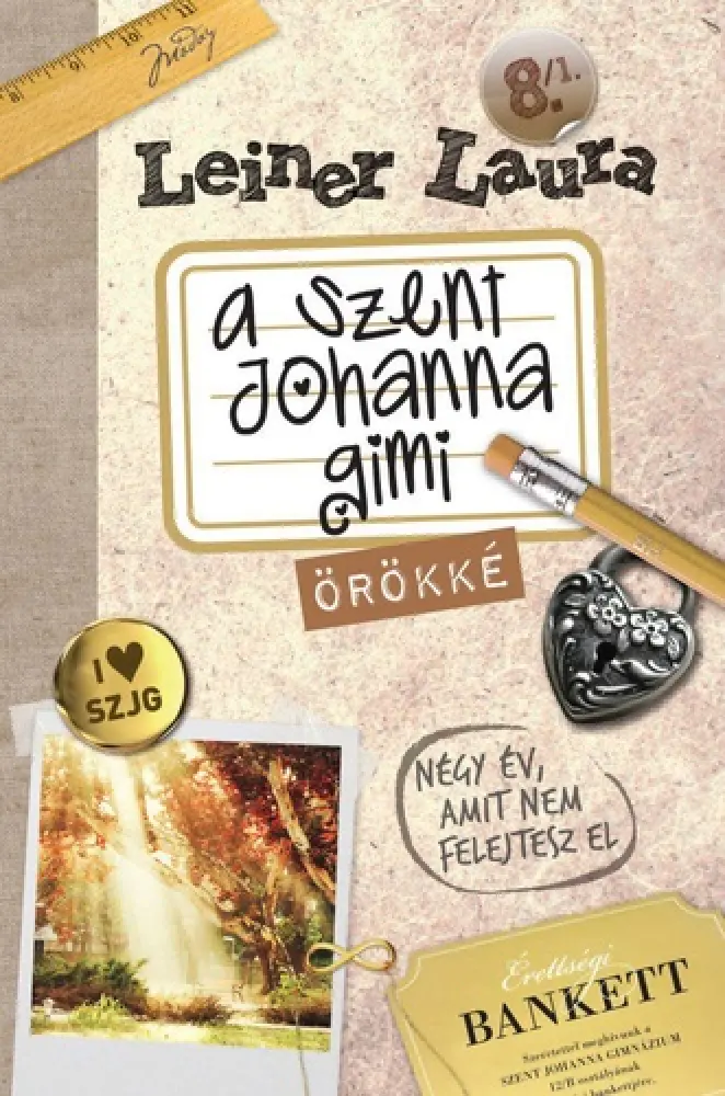 A Szent Johanna gimi 8. - Örökké