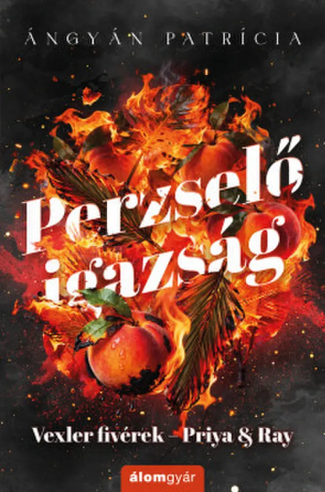 Perzselő igazság - Priya & Ray - (Különleges kiadás)