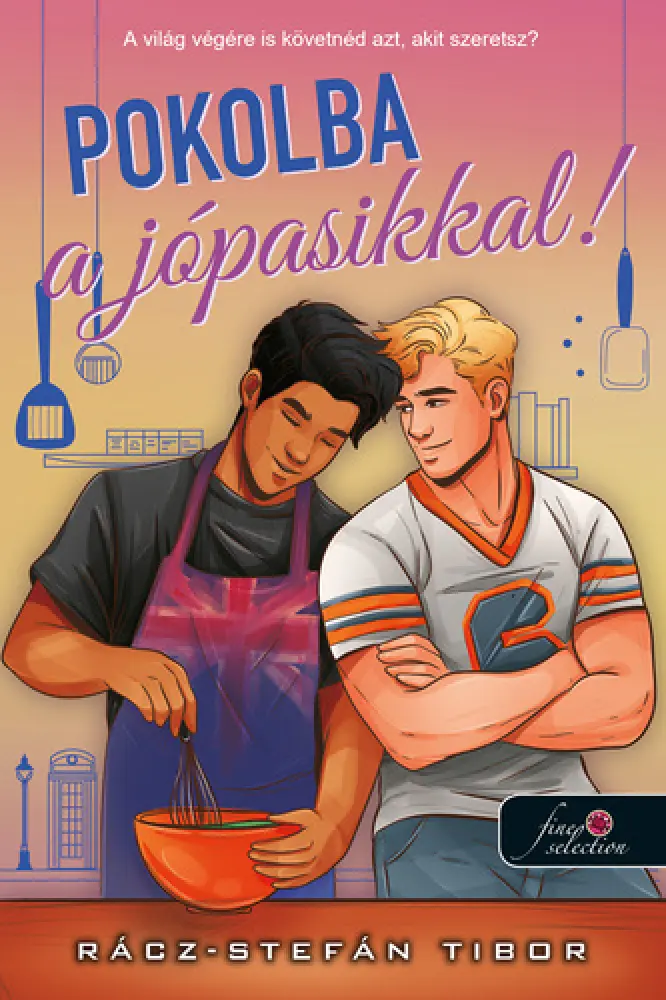 Pokolba a jópasikkal!