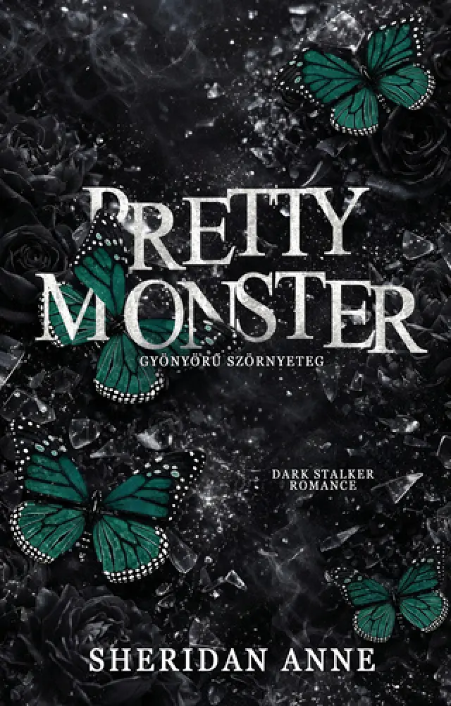 Pretty Monster – Gyönyörű Szörnyeteg