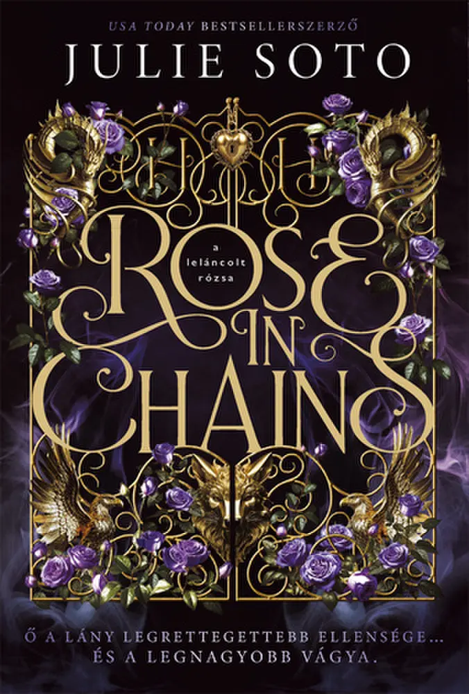 Rose in Chains - A leláncolt rózsa