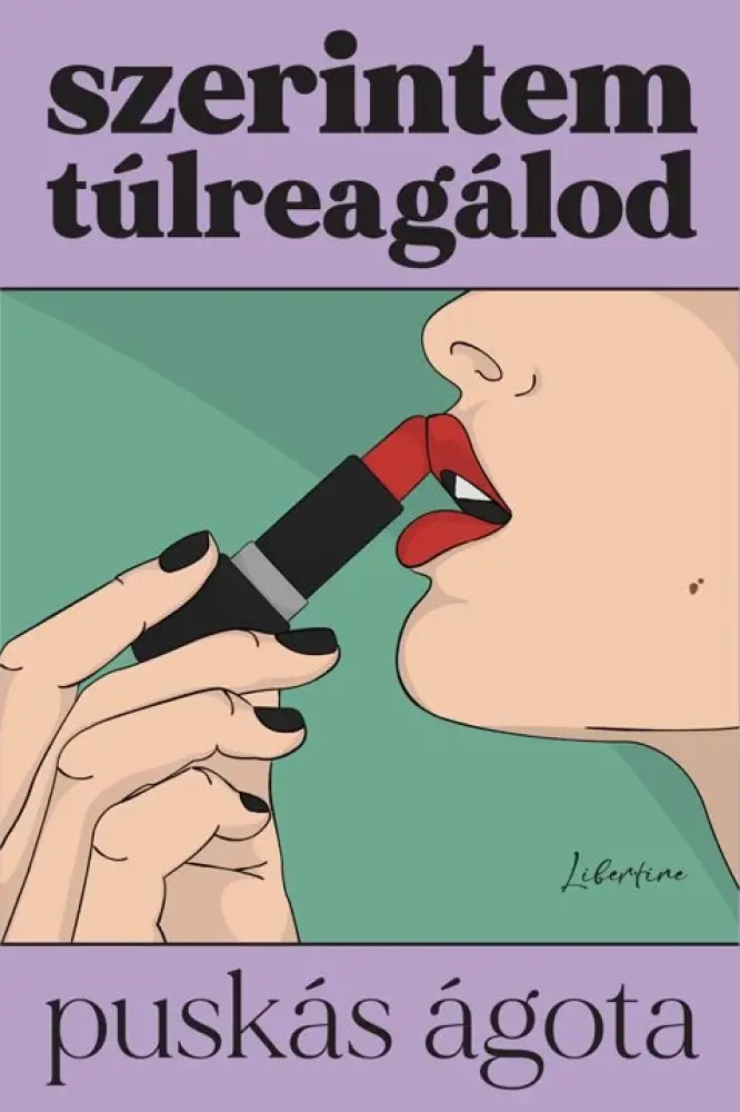 Szerintem túlreagálod