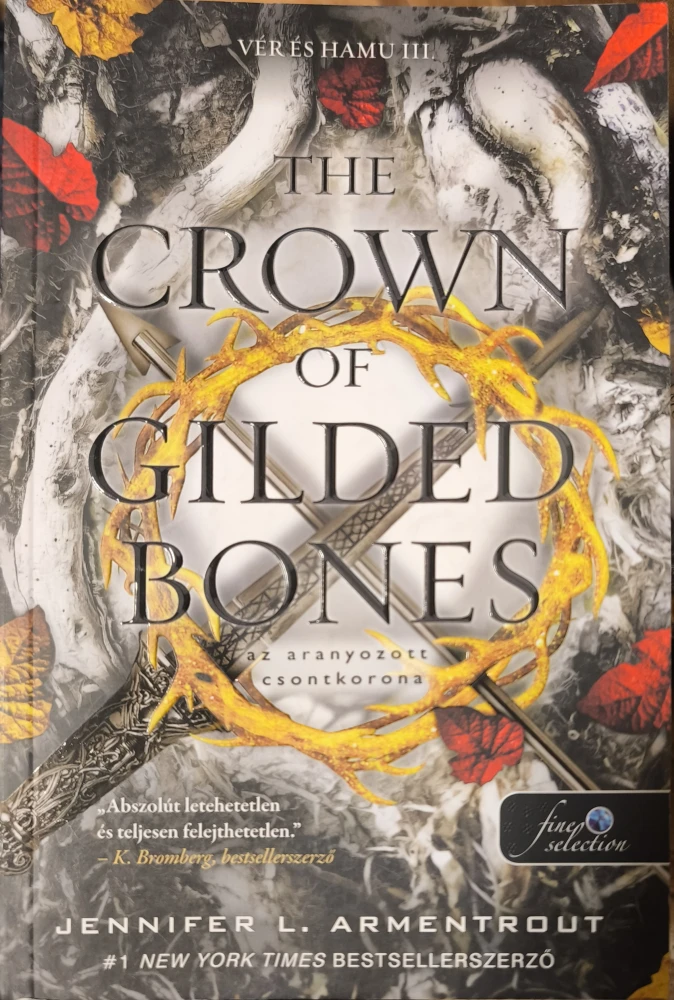 The crown of gilded bones - Az aranyozott csontkorona (Különleges élkiadás)