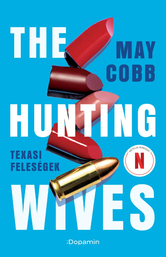 The Hunting Wives - Texasi feleségek