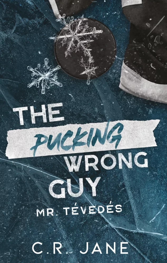 The Pucking Wrong Guy – Mr. Tévedés