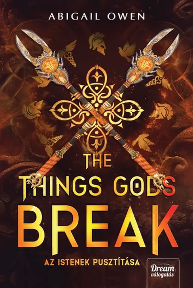 The ​Things Gods Break – Az istenek pusztítása 