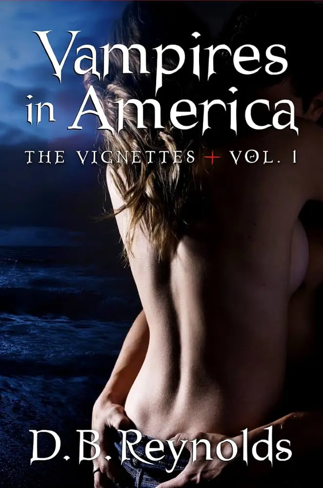 Vampires in America: The Vignettes 1.